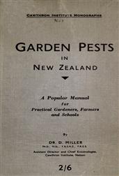 Garden Pests in New Zealand / A Popular Manual for Prictical Gardeners, Farmers and Schools