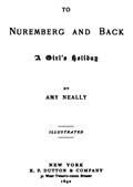 To Nuremberg and Back / A Girl`s Holiday