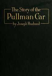 The Story of the Pullman Car