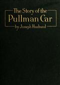 The Story of the Pullman Car