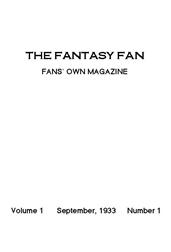 The Fantasy Fan September 1933 / The Fan`s Own Magazine