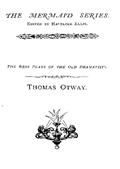 Thomas Otway / The Best Plays of the Old Dramatists