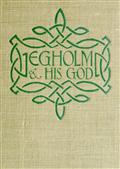 Egholm and his God