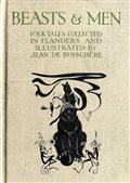 Beasts&Men / folk tales collected in Flanders and illustrated by Jean de Bosschere