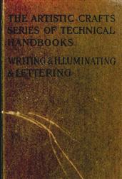 Writing&Illuminating,&Lettering / 8 pp. Examples in Red&Black and 24 pp. of Collotypes.