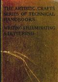 Writing&Illuminating,&Lettering / 8 pp. Examples in Red&Black and 24 pp. of Collotypes.