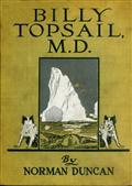 Billy Topsail, M.D. / A Tale of Adventure With Doctor Luke of the Labrador