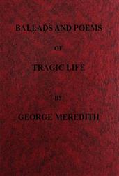 Ballads and Poems of Tragic Life