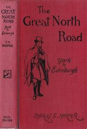 The Great North Road: York to Edinburgh / The Old Mail Road to Scotland