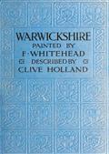 Warwickshire: The Land of Shakespeare