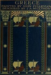 Greece / Painted by John Fulleylove; described by J.A. McClymont