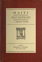 Haiti / Its dawn of progress after years in a night of revolution
