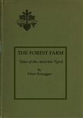 The Forest Farm / Tales of the Austrian Tyrol