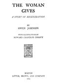 The Woman Gives / A Story of Regeneration