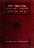 Dactylography / Or The Study of Finger-prints