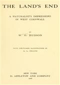 The Land`s End / A Naturalist`s Impressions In West Cornwall, Illustrated