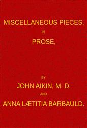 Miscellaneous Pieces, in Prose