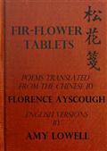 Fir-Flower Tablets / Poems Translated from the Chinese