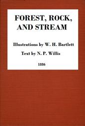 Forest, Rock, and Stream / A series of twenty steel line-engravings