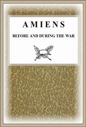 Amiens Before and During the War
