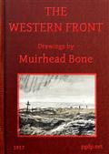 The Western Front / Drawings by Muirhead Bone