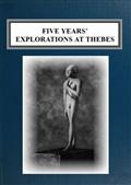Five Years` Explorations at Thebes / A Record of Work Done 1907-1911 by The Earl of Carnarvon / and Howard Carter
