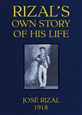 Rizal`s own story of his life
