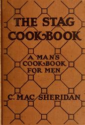 The Stag Cook Book / Written for Men by Men