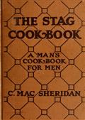 The Stag Cook Book / Written for Men by Men