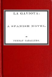 La Gaviota / A Spanish novel