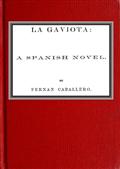 La Gaviota / A Spanish novel