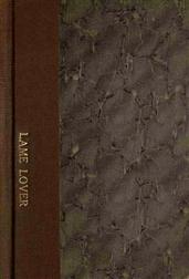 The Lame Lover / A Comedy in Three Acts