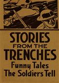 Stories from the Trenches / Humorous and Lively Doings of Our `Boys Over There`