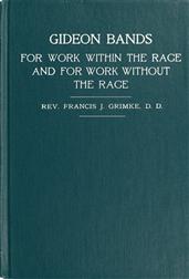 Gideon Bands for work within the race and for work without the race / a message to the colored people of the United States