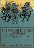 The Golden-Breasted Kootoo / and Other Stories