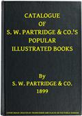 Catalogue of S. W. Partridge&Co.`s Popular Illustrated Books