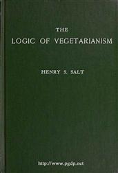 The Logic of Vegetarianism / Essays and Dialogues