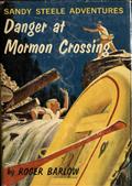 Danger at Mormon Crossing / Sandy Steele Adventures #2