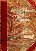 Illustrations of Shakspeare, and of Ancient Manners: / with Dissertations on the Clowns and Fools of Shakspeare; / on a Collection of Popular Tales Entitled Gesta Romanorum; / and on the English Morris dance.