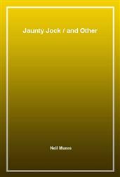 Jaunty Jock / and Other Stories