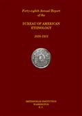 Forty-Eighth Annual Report of the Bureau of American Ethnology. / Forty-eighth Annual Report of the Bureau of American / Ethnology to the Secretary of the Smithsonian Institution, / 1930-1931, Government Printing Office, Washington, 1933.