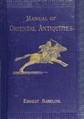 Manual of Oriental Antiquities
