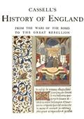 Cassell`s History of England, Vol. II (of 8) / From the Wars of the Roses to the Great Rebellion