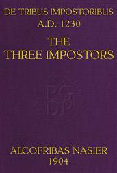 De Tribus Impostoribus, A. D. 1230 / The Three Impostors