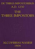 De Tribus Impostoribus, A. D. 1230 / The Three Impostors