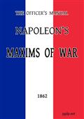 The Officer`s Manual / Napoleon`s Maxims of War