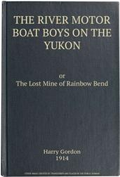 The River Motor Boat Boys on the Yukon / The Lost Mine of Rainbow Bend