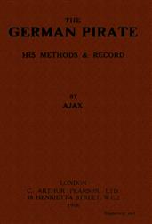 The German Pirate / His Methods and Record