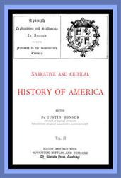 Narrative and Critical History of America, Vol. II (of 8) / Spanish Explorations and Settlements in America from the Fifteenth to the Seventeenth Century