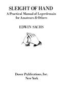 Sleight of Hand / A Practical Manual of Legerdemain for Amateurs&Others